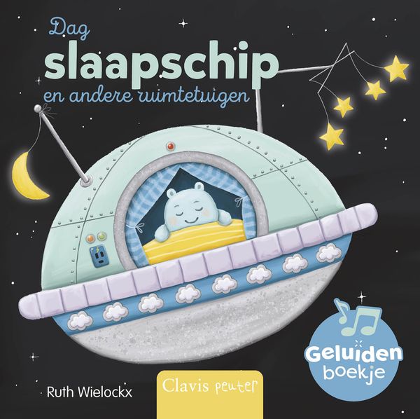 Clavis - Geluidenboekje Wielockx Muziek - Dag slaapschip en andere ruimtetuigen